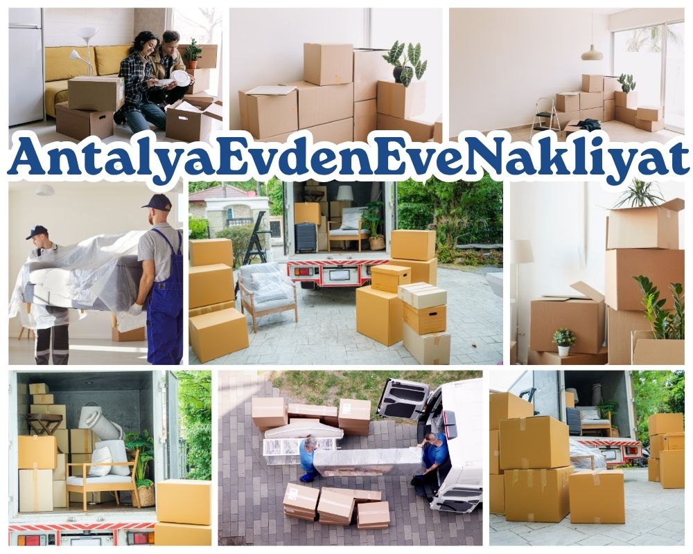 Antalya Afşin Evden Eve Nakliye